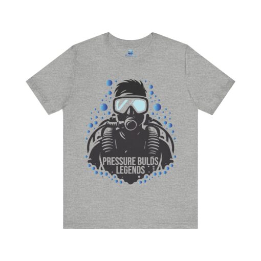Pressure Builds Legends Diving T-Shirt – Bold and Empowering Apparel - Image 2