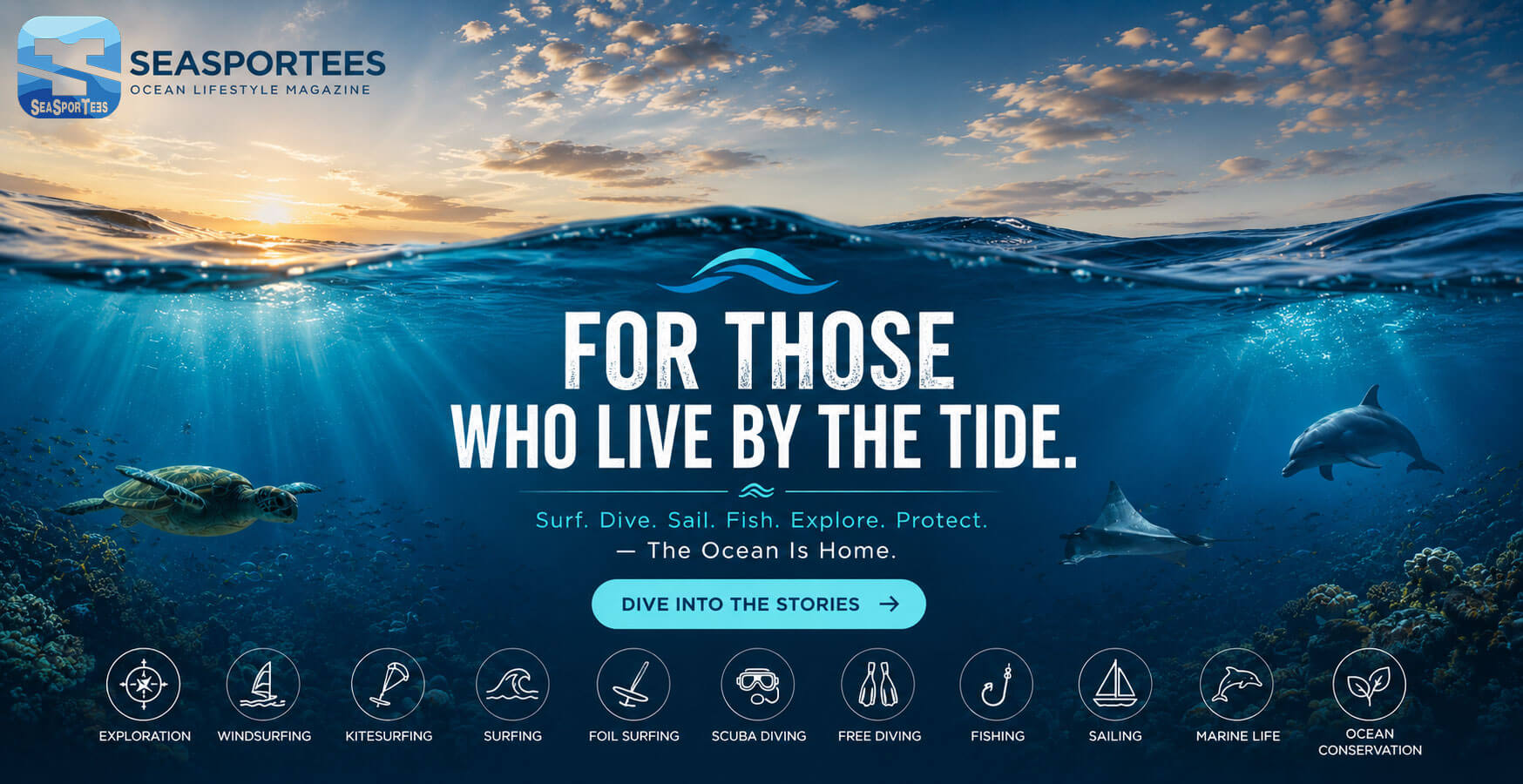 SeaSporTees digital magazine hero banner featuring a cinematic split-view ocean scene with calm waves above, vibrant underwater marine life below, ocean sports category icons, and the headline "For Those Who Live by the Tide.