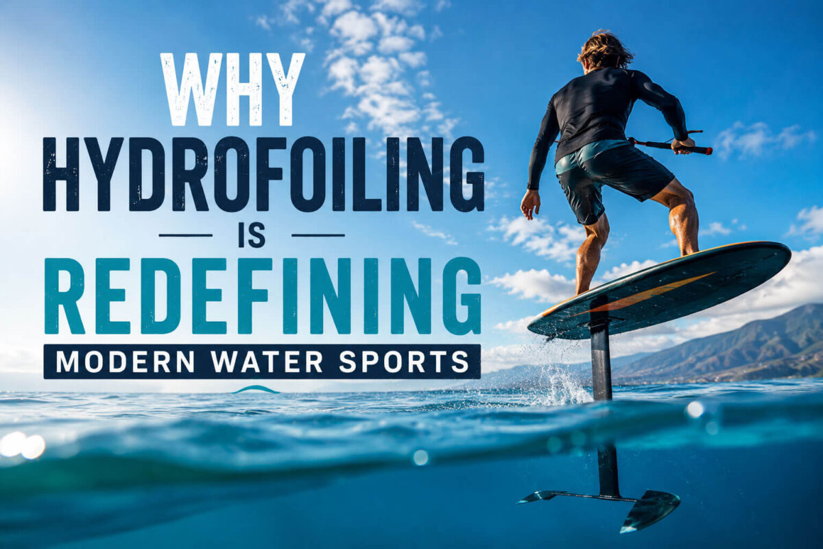 hydrofoiling in water sports rider gliding above the ocean on a foil board, illustrating why hydrofoiling is transforming modern water sports.